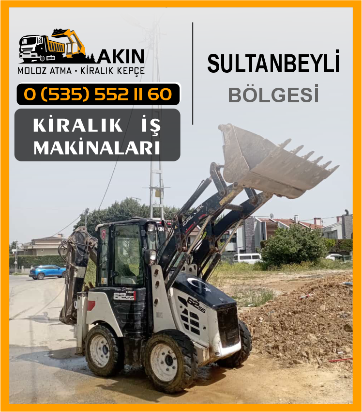 Sultanbeyli Kiralık Kepçe Ekskavatör İş Makinaları