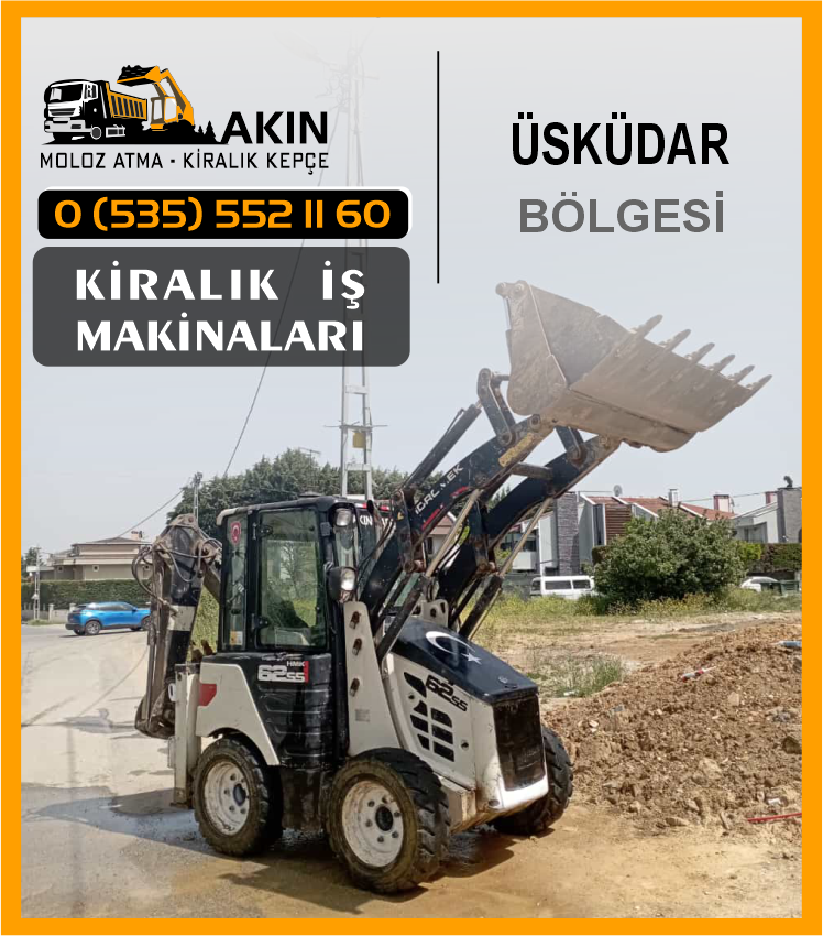 Üsküdar Kiralık Kepçe Ekskavatör İş Makinaları